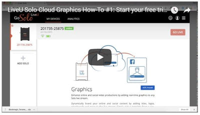 LiveU Solo Cloud Graphics Tutorial: As easy as 1,2,3