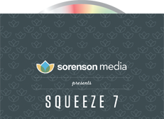 Sorenson Media’s New Sorenson Squeeze 7 Accelerates Video Encoding Performance, Saves Time, Streamlines Workflows