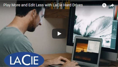 LaCie Drives Let You Play More and Edit Less