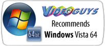 Videoguys Tips &amp; Tweaks for Windows Vista 64