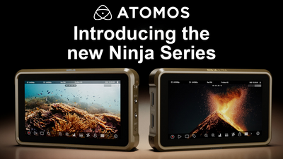 Introducing the Next Gen of Atomos Ninja Series