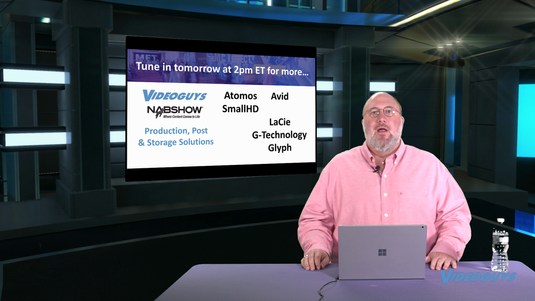 NAB Showroom Floor 2019 Parts 1 & 2 Videoguys News Day 2sDay LIVE WEBINAR