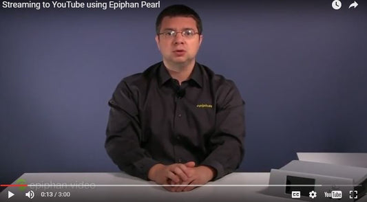 Epiphan Pearl: How to Stream to YouTube Live
