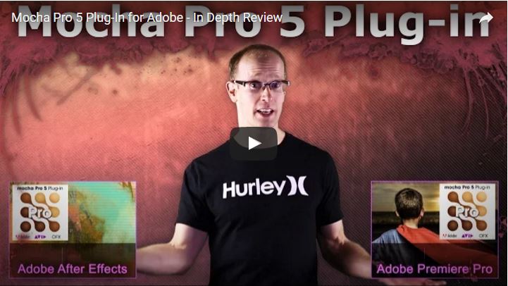 In Depth Review of mocha Pro 5 for Adobe