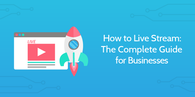 Excellent Guide on How to Live Stream for Businesses