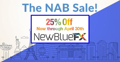 NewBlueFX Software is On Sale! Video editing plugins that provide time-saving workﬂow and creativity enhancing visual effects