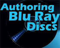 Tip: Authoring Blu Ray Discs