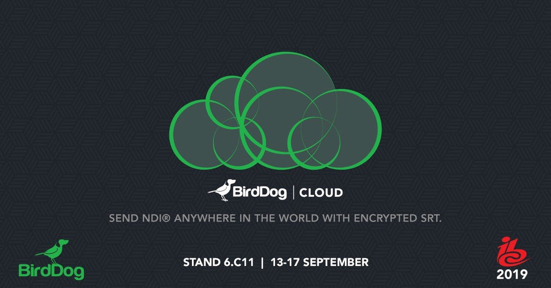 BirdDog Cloud Announced: Send NDI Anywhere with Encrypted SRT