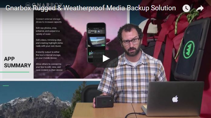 Videoguys Webinar: GNARBOX Rugged & Weatherproof Media Backup & Sharing Solution
