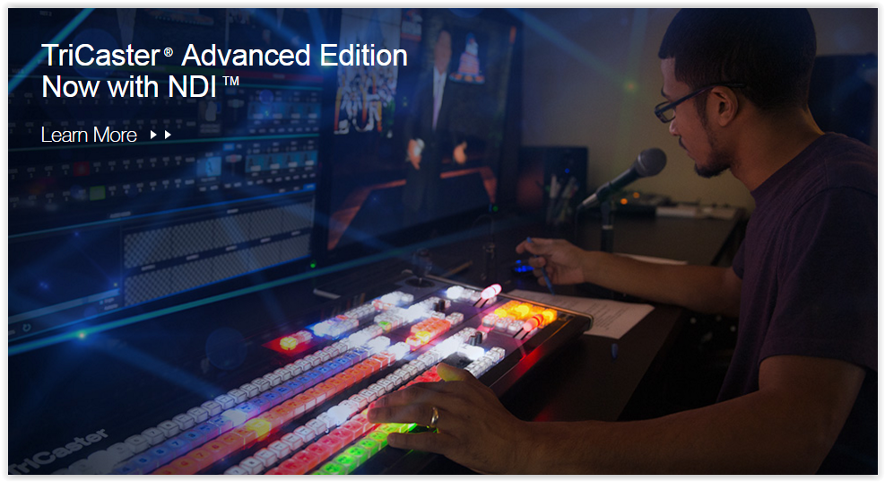 NewTek TriCaster Advanced Edition With NDI Is Here!!