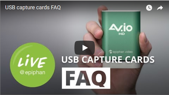 Epiphan USB capture device FAQ