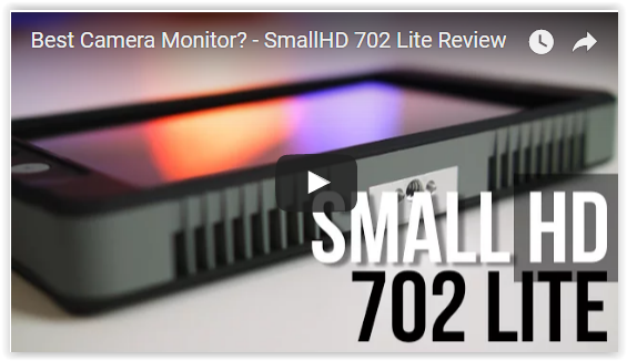 SmallHD 702 Lite Reviews are in - It's a winner!