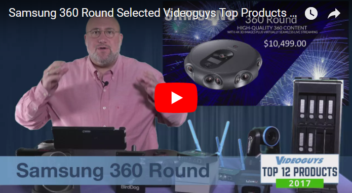 Samsung 360 Round Selected Videoguys Top Products of 2017 Video