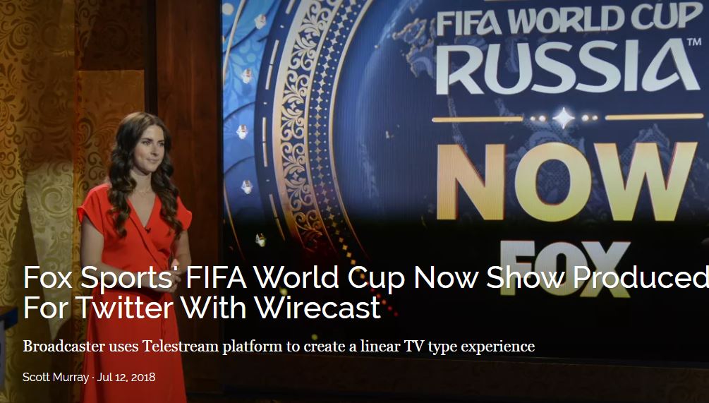 Wirecast Powers FOX Sports' FIFA World Cup Twitter Stream