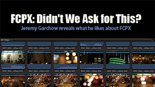 FCPX: Didn't We Ask for This?