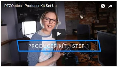 Watch Now: How to Set Up Your PTZOptics Producer Kit