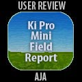 AJA Ki Pro Mini field report