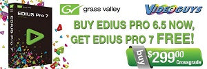 Grass Valley EDIUS Pro 7 is here! Special offers, upgrades and bundles!