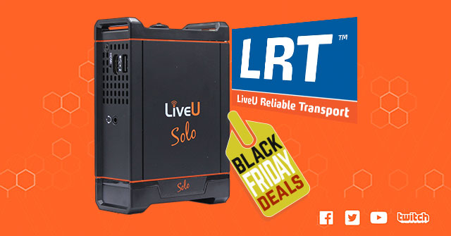 LiveU Solo Black Friday Special - 3 Additional Months of LRT for Free