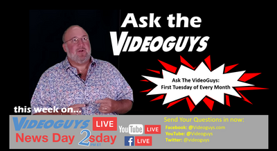 Ask the Videoguys Ep. 2 (12-03-19)