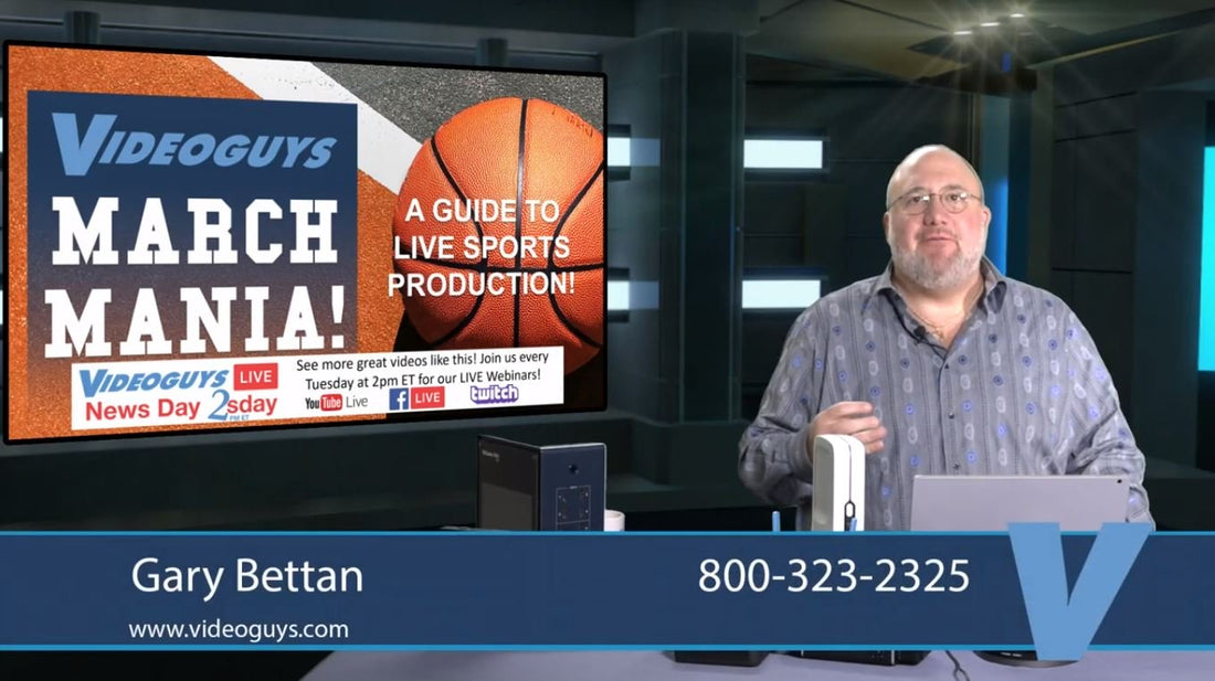 Videoguys March Mania: News Day 2sDay LIVE Webinar