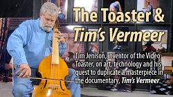 The Toaster and Tim&#039;s Vermeer