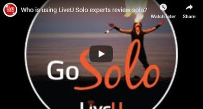 Experts Review and Love the LiveU Solo!
