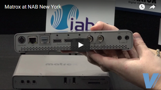 Matrox at NAB New York Video