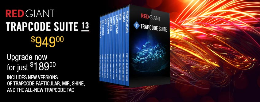 Introducing Red Giant Trapcode TAO and Trapcode Suite 13