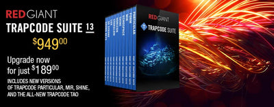 Introducing Red Giant Trapcode TAO and Trapcode Suite 13