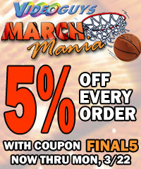 Videoguys&#039; March Mania! Take 5% OFF Every Order Now Through 3/22 with Coupon FINAL5