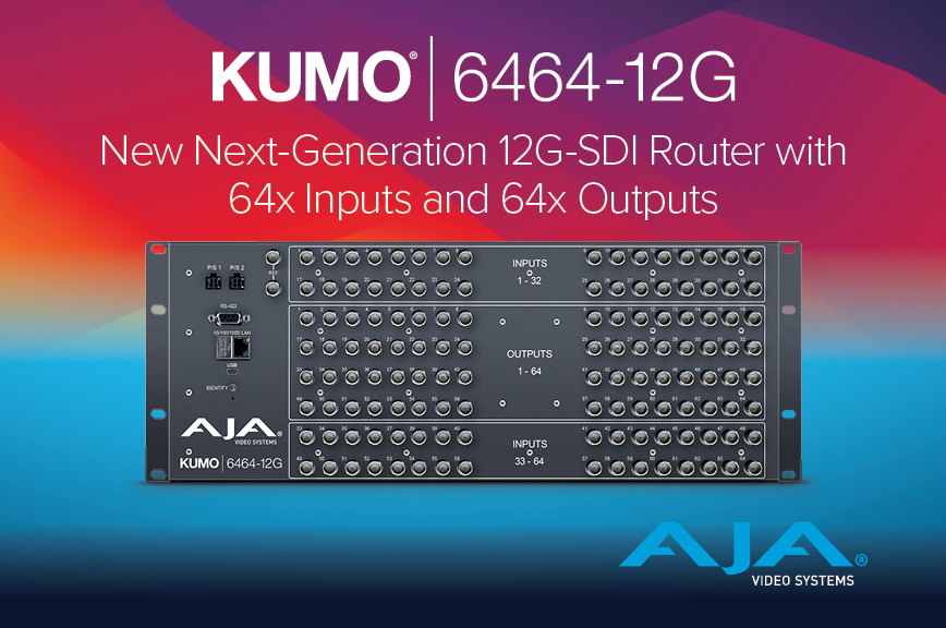 AJA Launches KUMO 6464-12G Router at NAB 2025: Compact, Silent 12G-SDI Solution for High-Density Routing