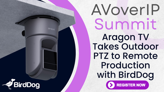 Aragon TV Takes Outdoor PTZ to Remote Production with BirdDog