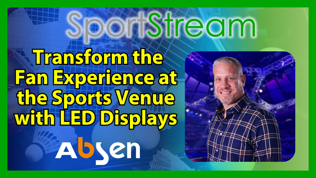 Transform the Fan Experience with LED Displays | SportStream 2026