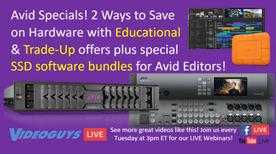 Avid Specials! 2 Ways to Save  on Hardware with Educational  & Trade-Up offers