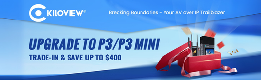 Kiloview P-Series Trade-In Program