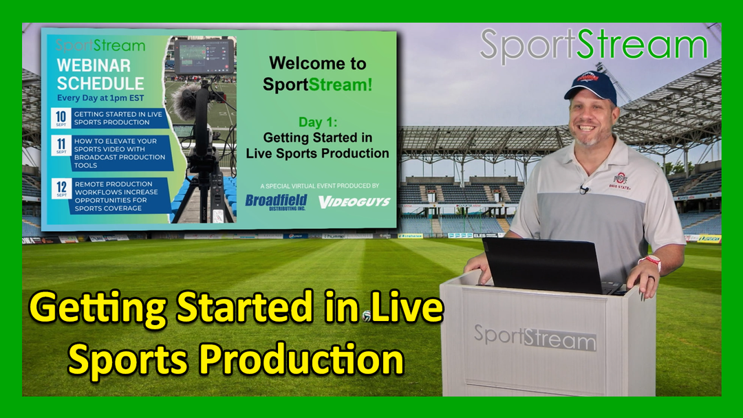 SportStream 2024: Getting Started in Live Sports Production