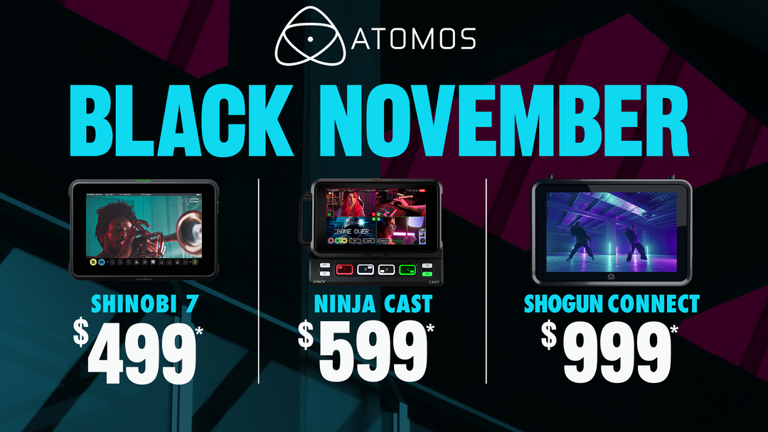 Atomos Black Friday Starts Now!