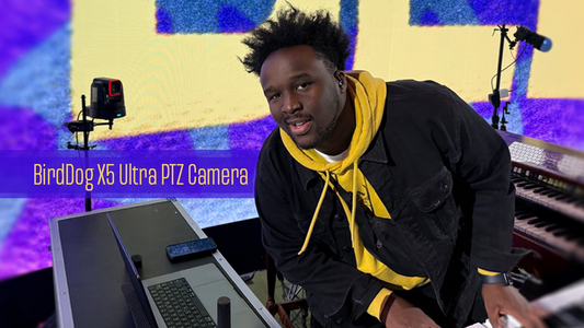 Hands-On with BirdDog X5 Ultra: PTZ Power for Worship Teams