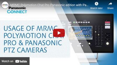 Tutorial: Panasonic PTZ cameras and MRMC Polymotion Chat Pro