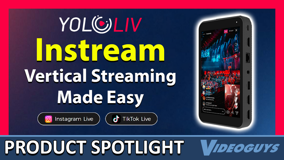 YoloLiv Instream Vertical Video All-in-One Encoder, Switcher, Monitor, and Streamer Product Spotlight