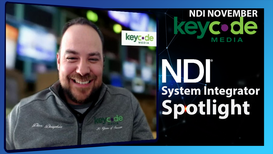 NDI System Integrator Spotlight with Key Code Media