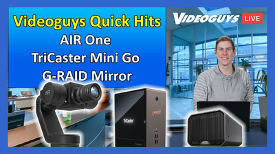 Videoguys Quick Hits: AIR One, Vizrt TriCaster Mini Go, SanDisk Professional G-RAID Mirror