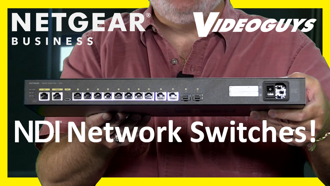 NETGEAR Switching Engineered  for NDI Videoguys Live