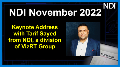 NDI November Keynote Address with Tarif Sayed from NDI, a division of VizRT Group