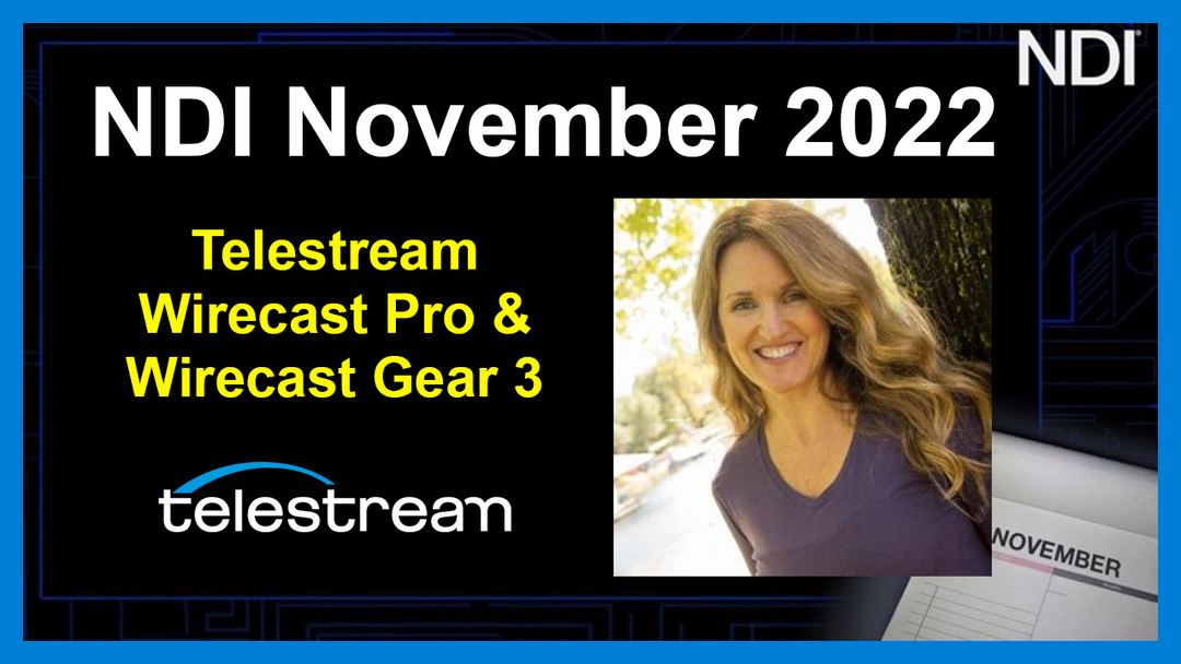 Telestream Wirecast Pro & Wirecast Gear 3 Enabling NDI