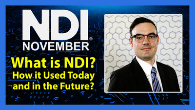What is NDI? How is it Used Today & in the Future? - NDI November 2023
