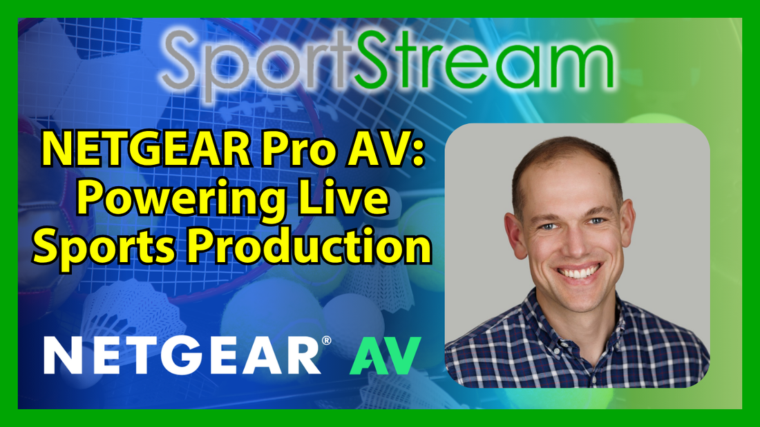 Building the Network Behind a Live Sports Production with NETGEAR