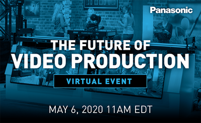 Panasonic Virtual Event: The Future of Video Production