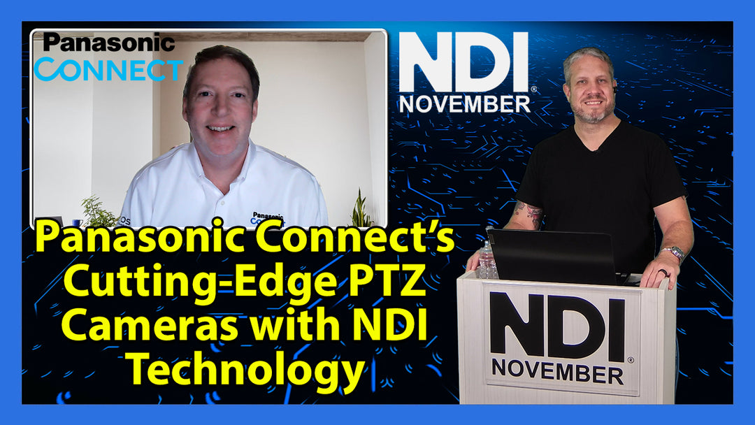 Panasonic’s Cutting-Edge PTZ Cameras with NDI Technology